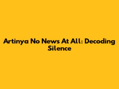 'Artinya No News At All': Decoding Silence