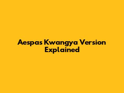 Aespa's Kwangya Version Explained