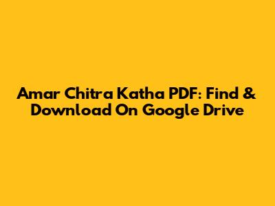 Amar Chitra Katha PDF: Find & Download On Google Drive
