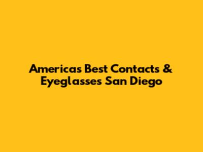 America's Best Contacts & Eyeglasses San Diego