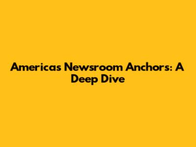 America's Newsroom Anchors: A Deep Dive