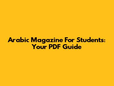 Arabic Magazine For Students: Your PDF Guide