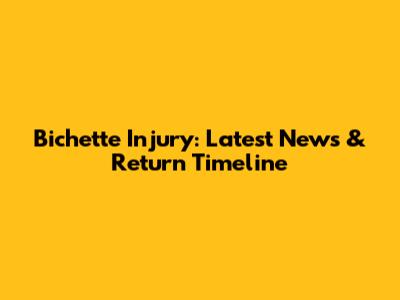 Bichette Injury: Latest News & Return Timeline