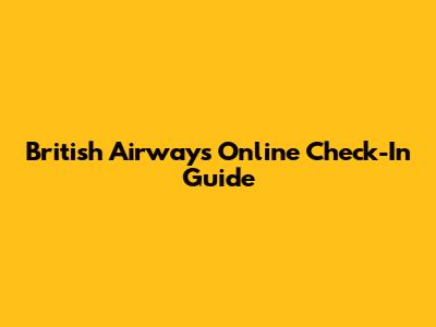 British Airways Online Check-In Guide