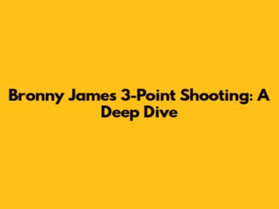 Bronny James 3-Point Shooting: A Deep Dive