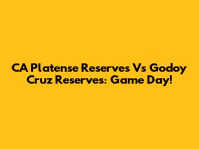 CA Platense Reserves Vs Godoy Cruz Reserves: Game Day!
