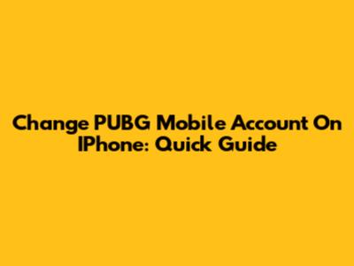 Change PUBG Mobile Account On IPhone: Quick Guide