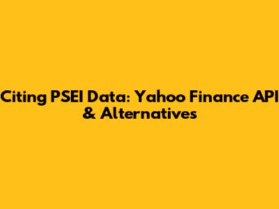 Citing PSEI Data: Yahoo Finance API & Alternatives