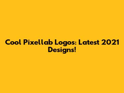 Cool Pixellab Logos: Latest 2021 Designs!