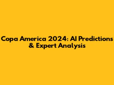 Copa America 2024: AI Predictions & Expert Analysis