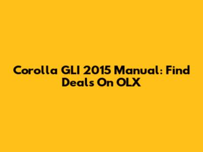 Corolla GLI 2015 Manual: Find Deals On OLX