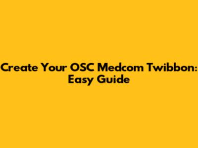 Create Your OSC Medcom Twibbon: Easy Guide