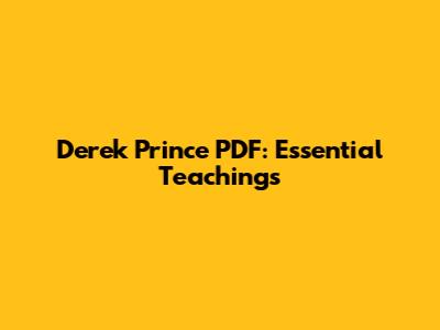 Derek Prince PDF: Essential Teachings
