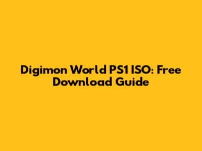 Digimon World PS1 ISO: Free Download Guide