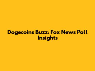 Dogecoin's Buzz: Fox News Poll Insights