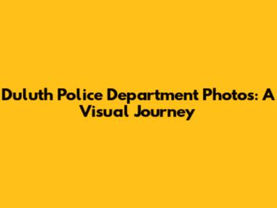 Duluth Police Department Photos: A Visual Journey