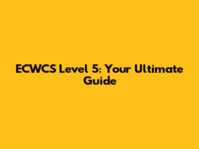 ECWCS Level 5: Your Ultimate Guide