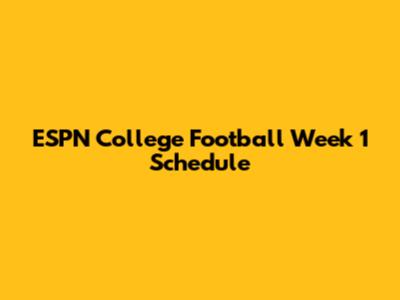ESPN College Football Week 1 Schedule