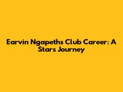 Earvin Ngapeth's Club Career: A Star's Journey