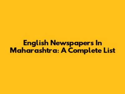 English Newspapers In Maharashtra: A Complete List