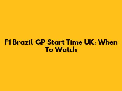 F1 Brazil GP Start Time UK: When To Watch