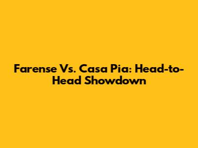 Farense Vs. Casa Pia: Head-to-Head Showdown