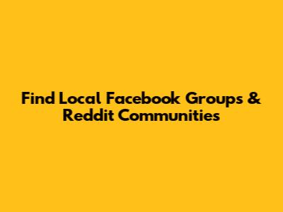 Find Local Facebook Groups & Reddit Communities