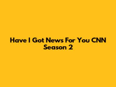 Have I Got News For You CNN Season 2