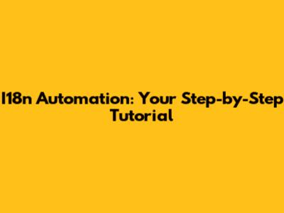 I18n Automation: Your Step-by-Step Tutorial