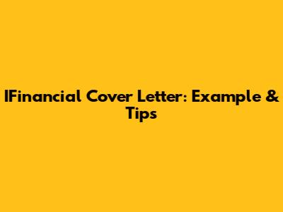 IFinancial Cover Letter: Example & Tips