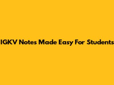 IGKV Notes Made Easy For Students