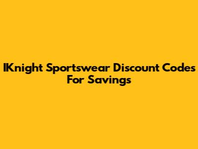 IKnight Sportswear Discount Codes For Savings