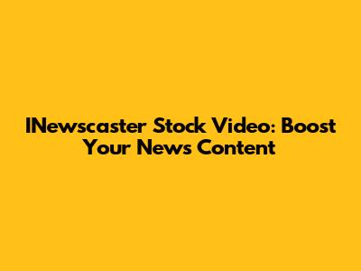 INewscaster Stock Video: Boost Your News Content