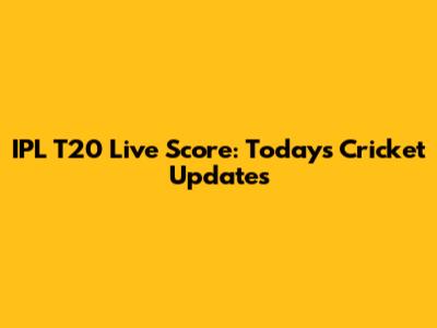 IPL T20 Live Score: Today's Cricket Updates