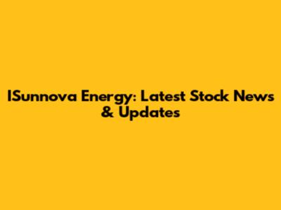 ISunnova Energy: Latest Stock News & Updates
