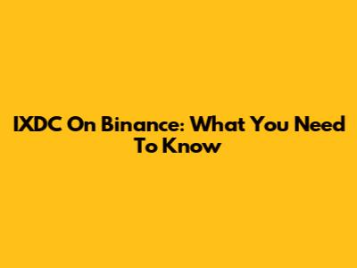 IXDC On Binance: What You Need To Know