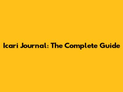 Icari Journal: The Complete Guide
