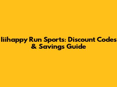 Iiihappy Run Sports: Discount Codes & Savings Guide