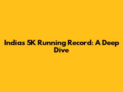 India's 5K Running Record: A Deep Dive