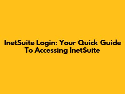 InetSuite Login: Your Quick Guide To Accessing InetSuite