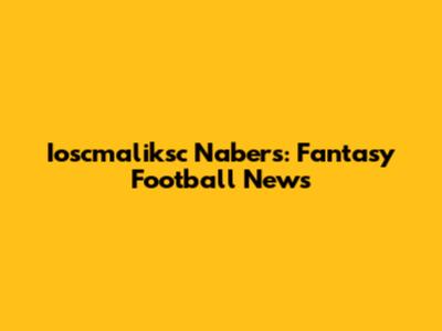 Ioscmaliksc Nabers: Fantasy Football News