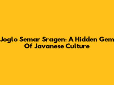 Joglo Semar Sragen: A Hidden Gem Of Javanese Culture