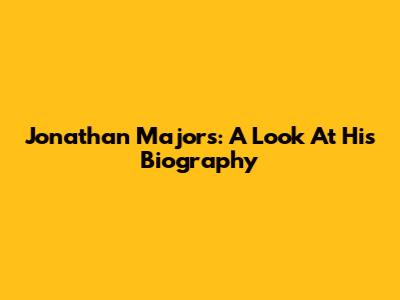 Jonathan Majors: A Look At His Biography