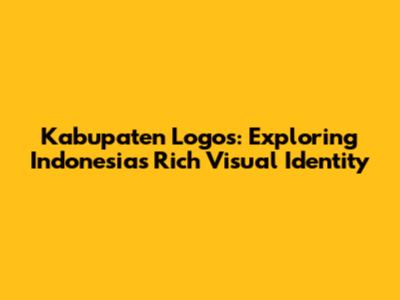 Kabupaten Logos: Exploring Indonesia's Rich Visual Identity