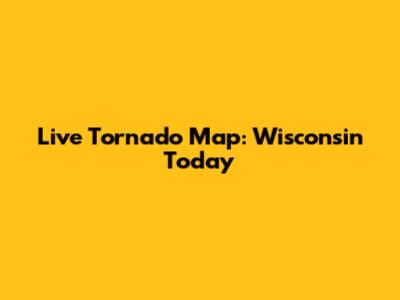 Live Tornado Map: Wisconsin Today