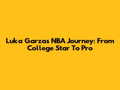 Luka Garza's NBA Journey: From College Star To Pro