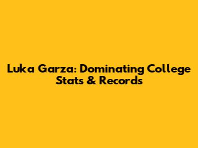 Luka Garza: Dominating College Stats & Records