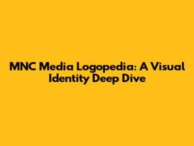 MNC Media Logopedia: A Visual Identity Deep Dive