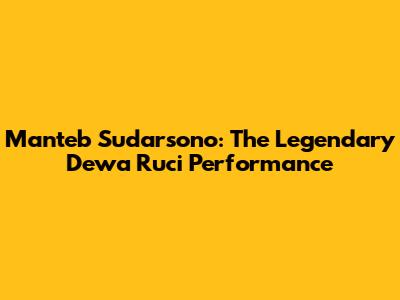 Manteb Sudarsono: The Legendary Dewa Ruci Performance