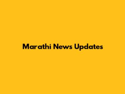 Marathi News Updates